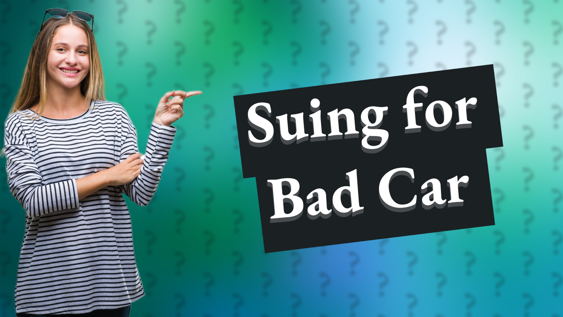Suing for Bad Car