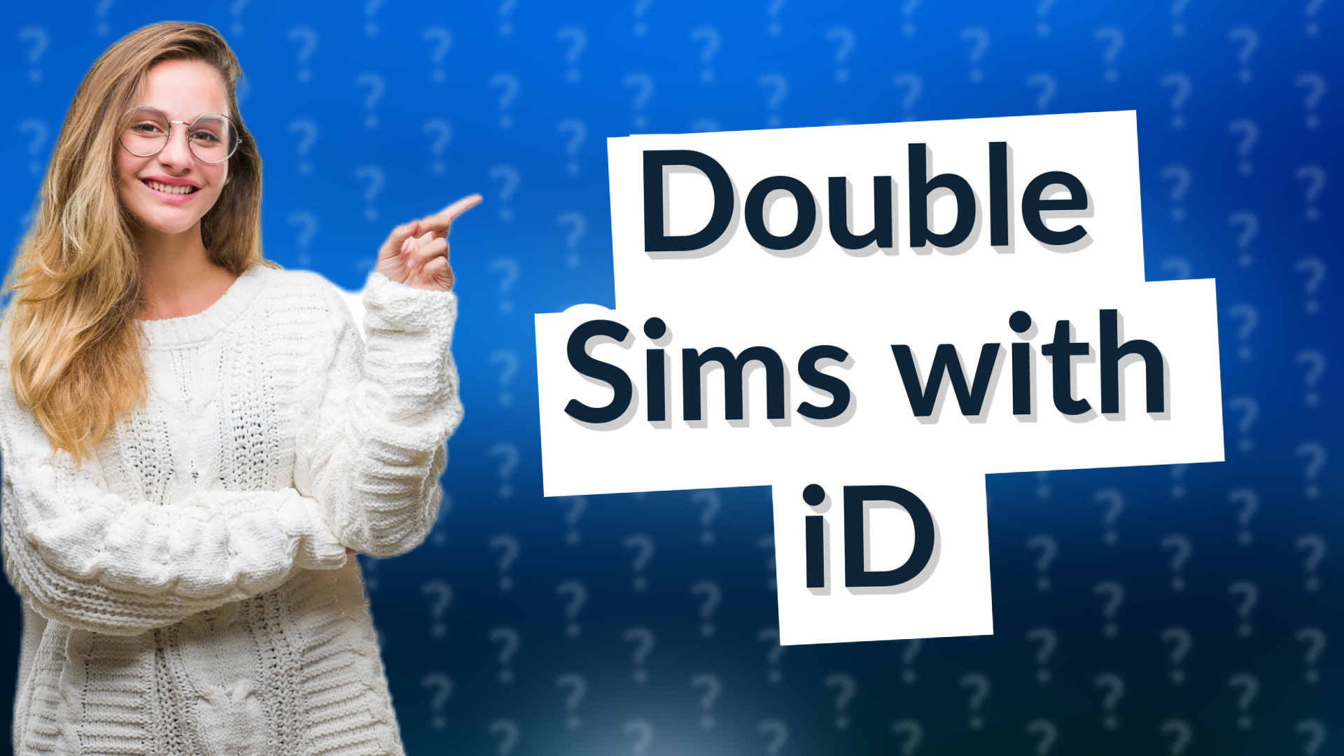 Double Sims with iD