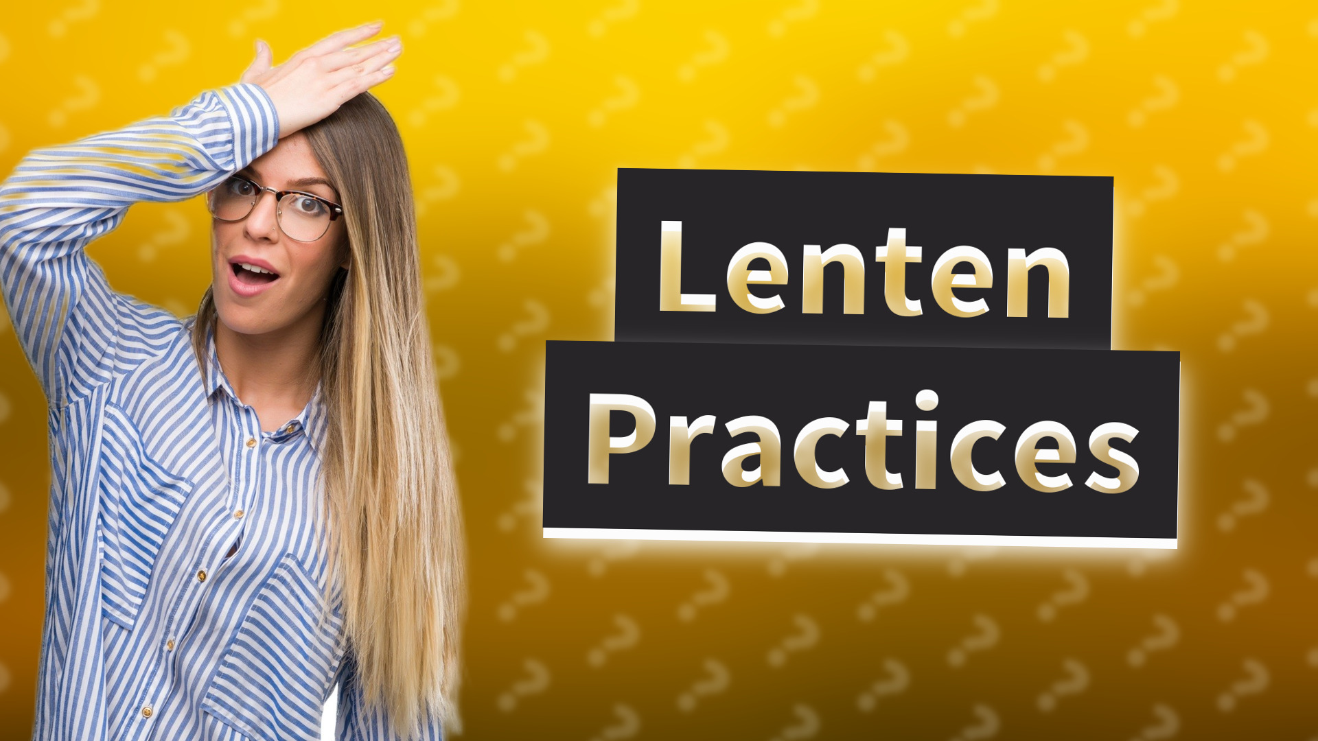 Lenten Practices