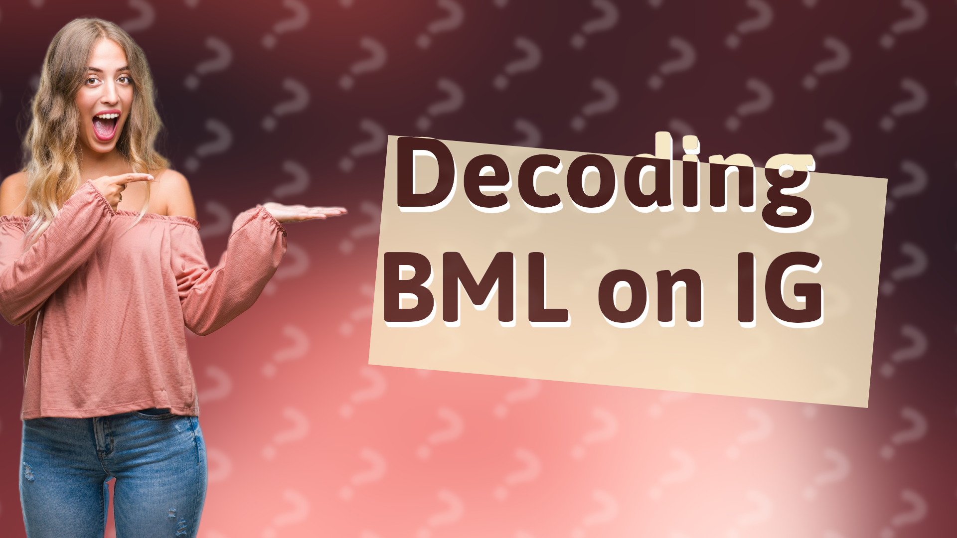 Decoding BML on IG