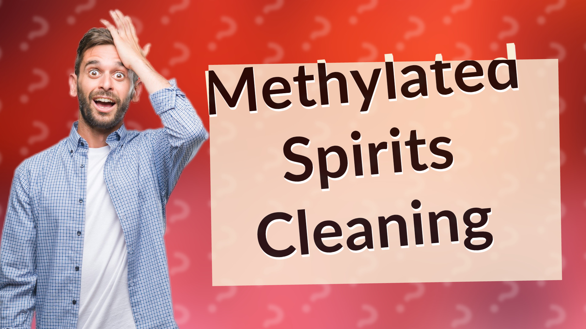 Methylated Spirits Cleaning