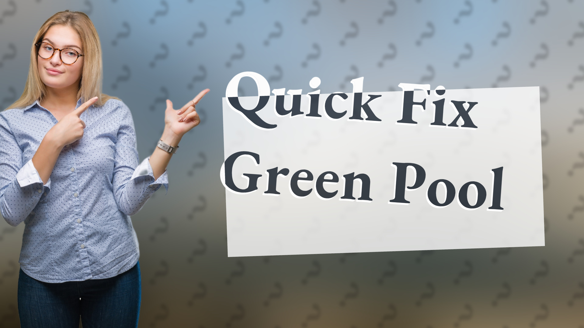 Quick Fix Green Pool