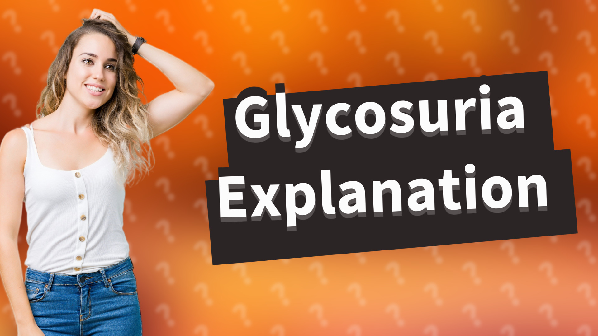 Glycosuria Explanation