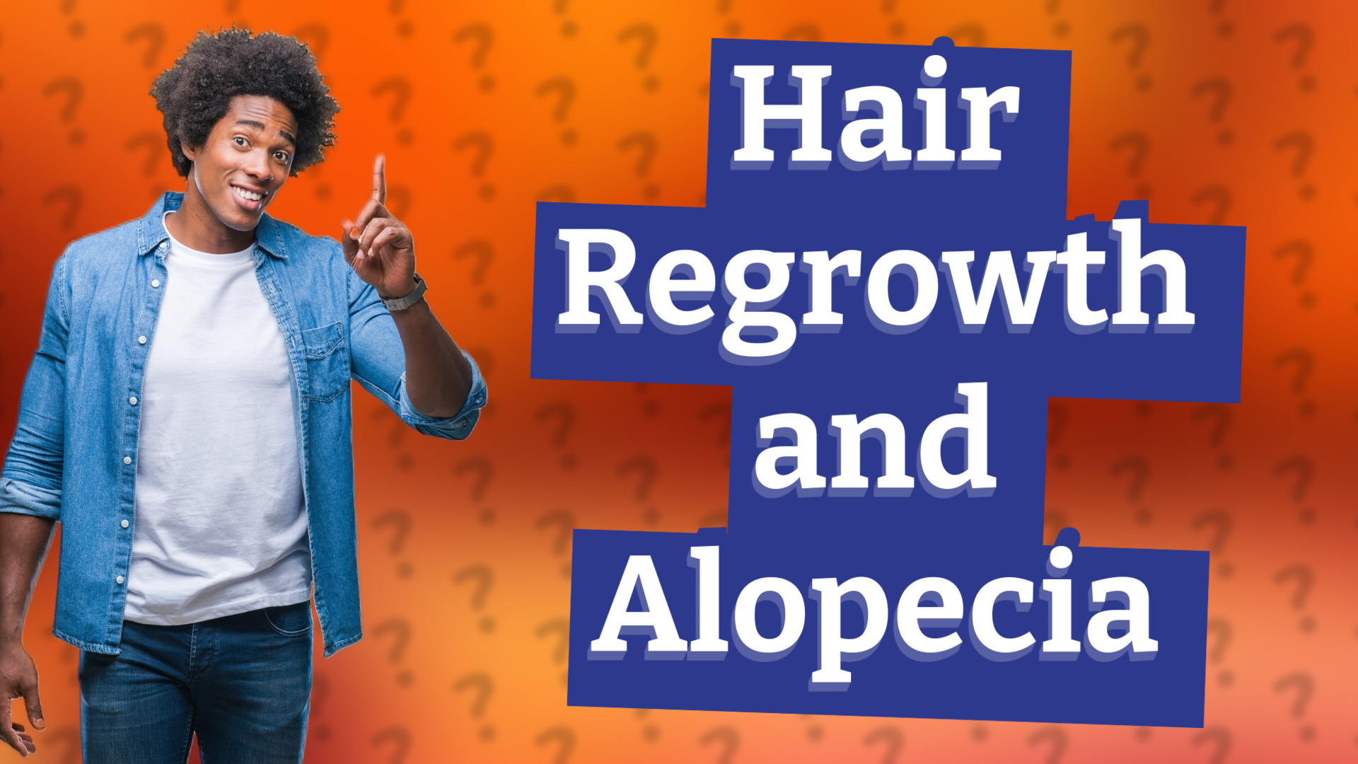 Hair Regrowth and Alopecia