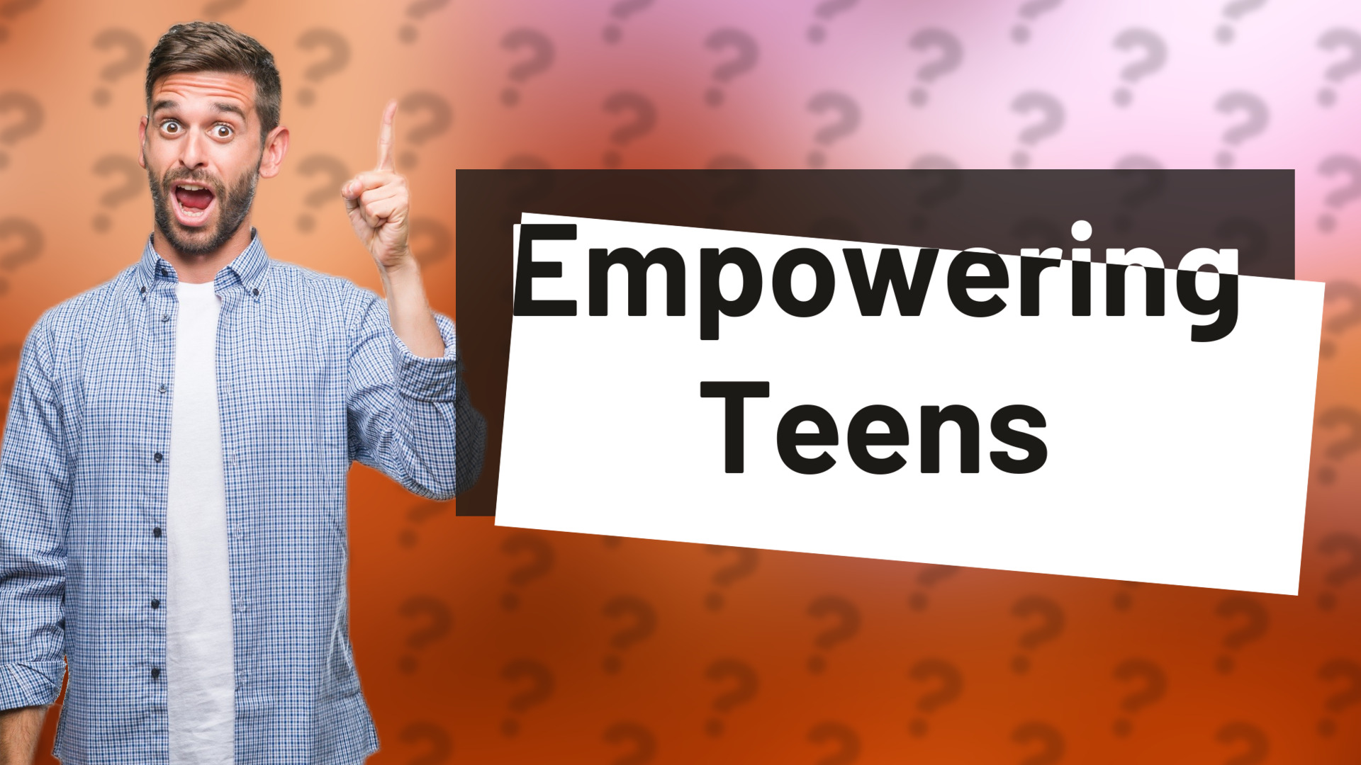 Empowering Teens