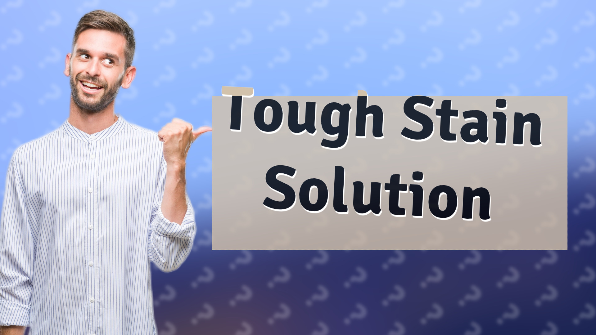 Tough Stain Solution