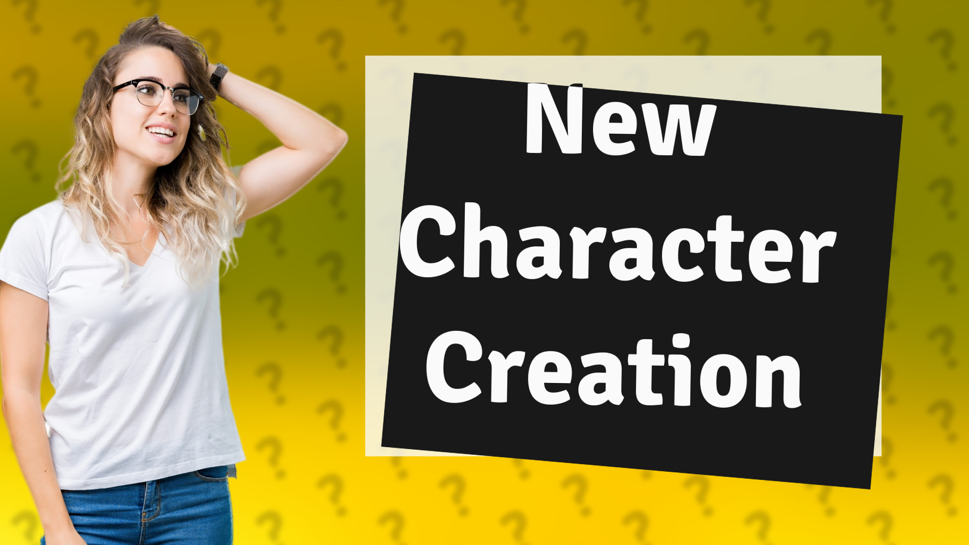 New Character Creation