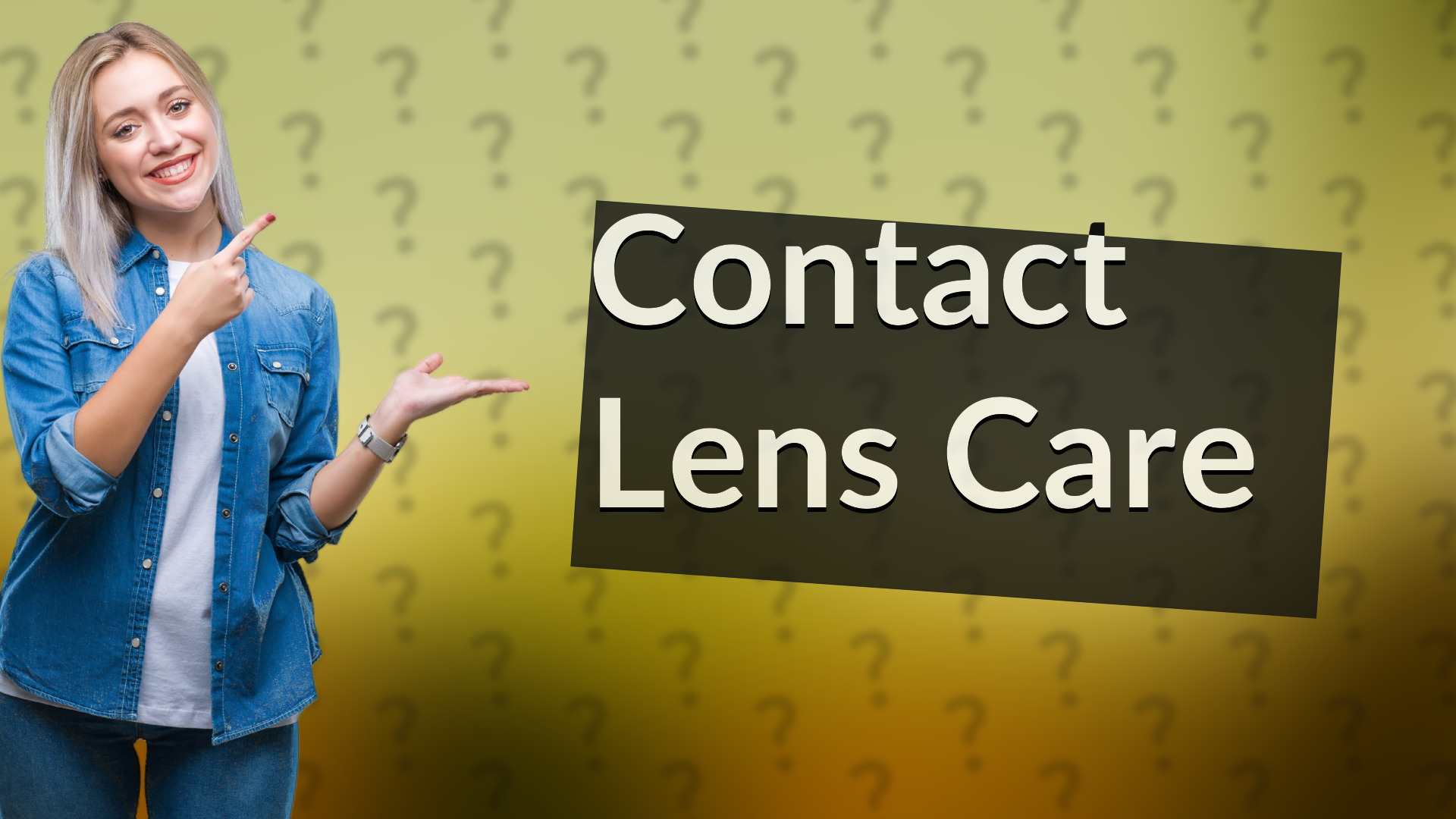 Contact Lens Care