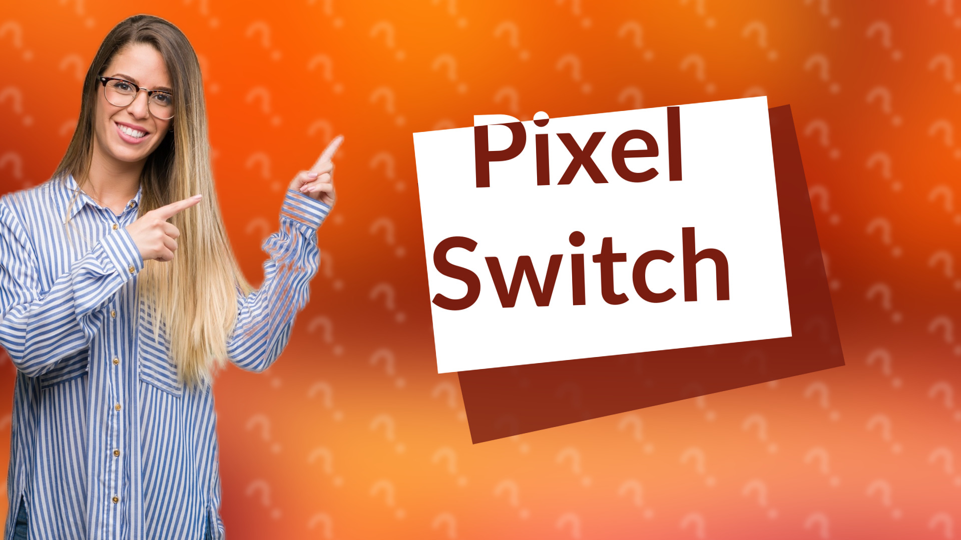 Pixel Switch