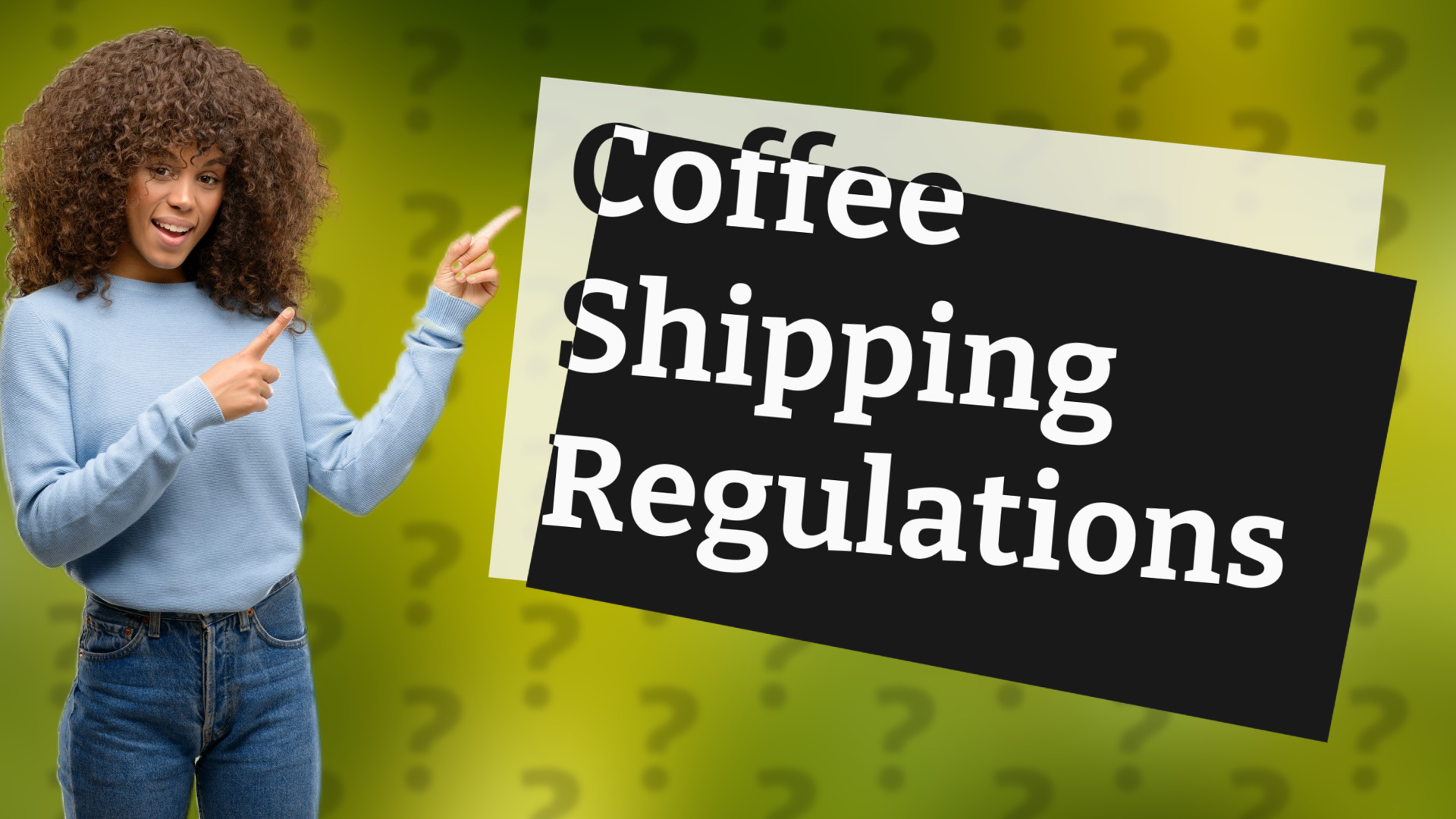 Coffee Shipping Regulations