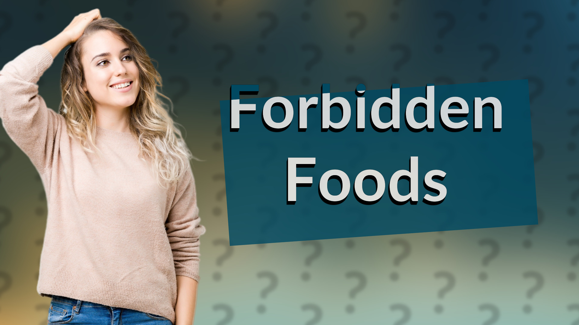 Forbidden Foods