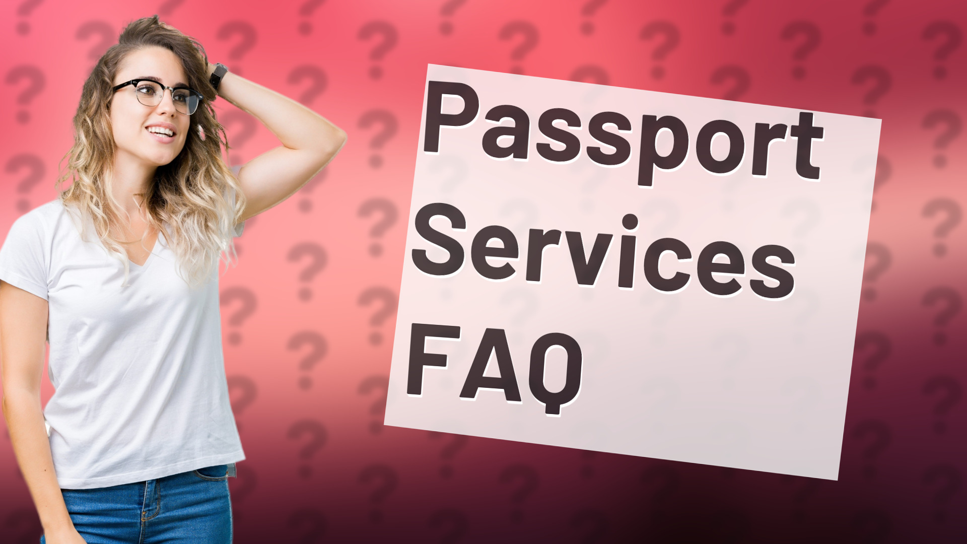 Passport Services FAQ
