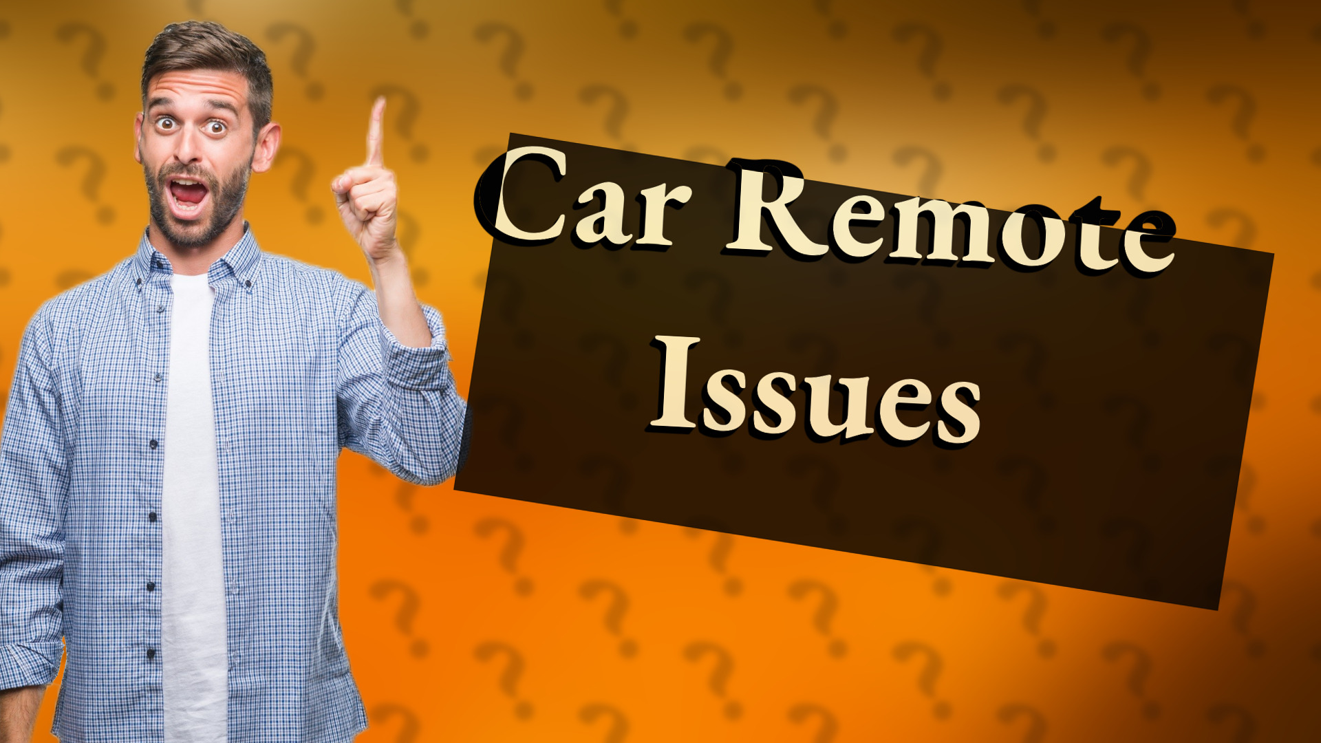 Car Remote Issues