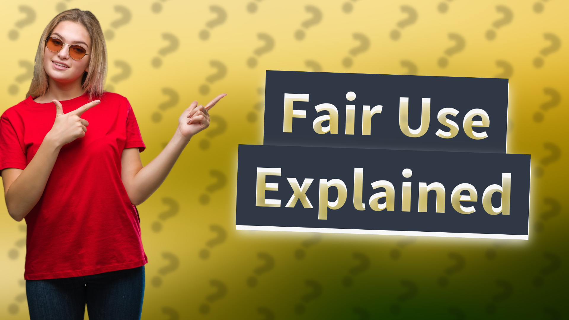 Fair Use Explained
