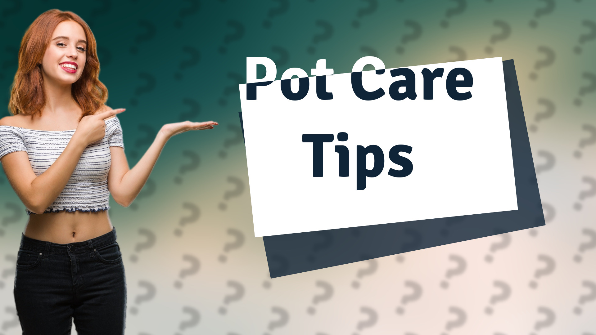 Pot Care Tips