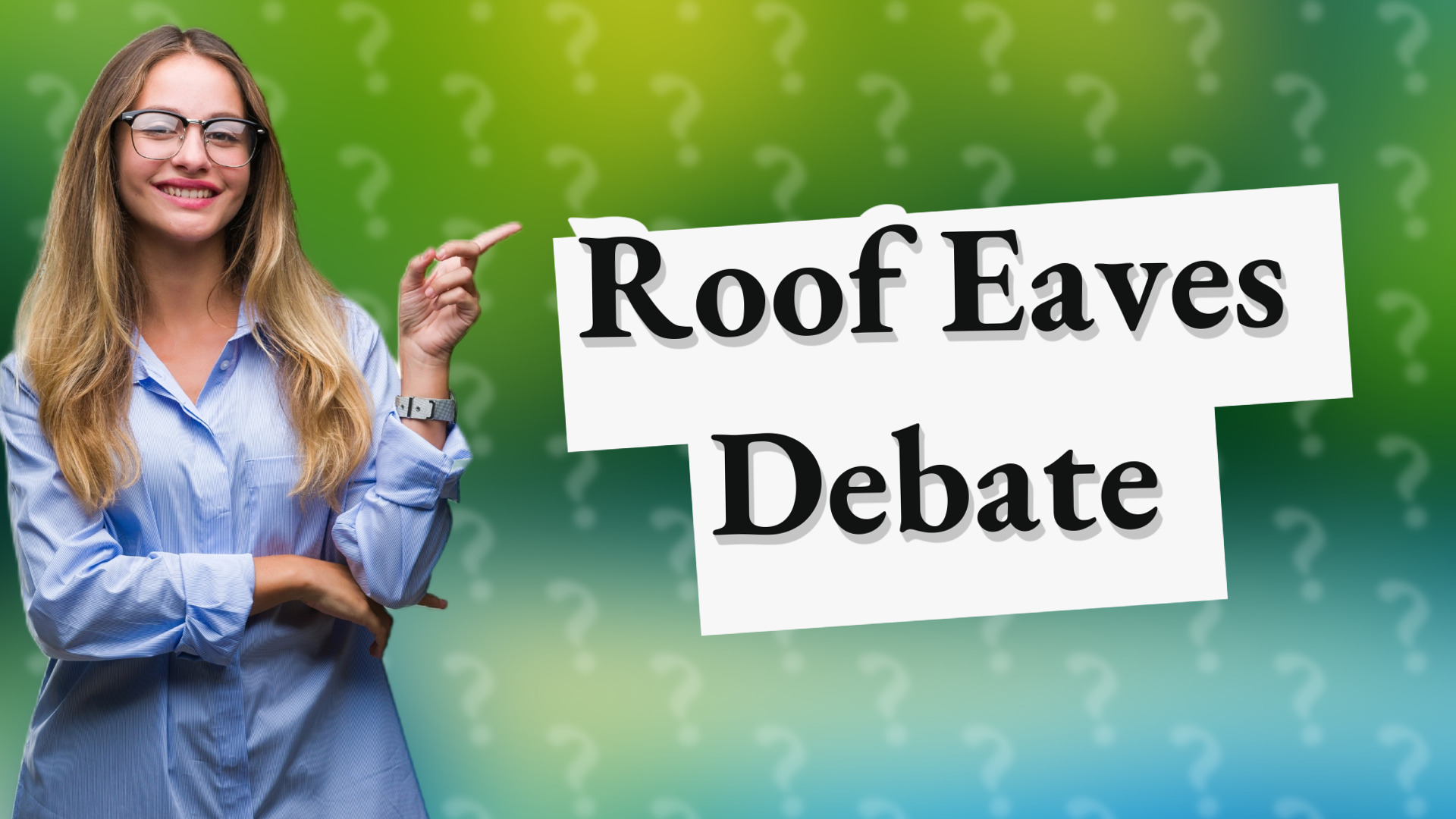 Roof Eaves Debate
