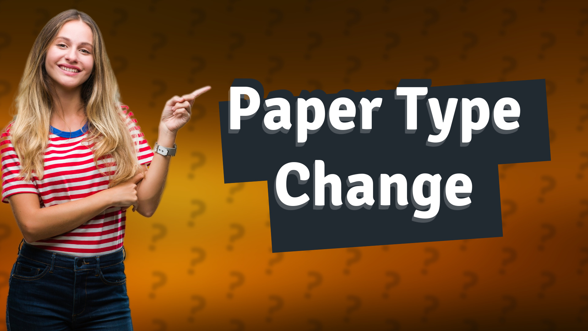 Paper Type Change