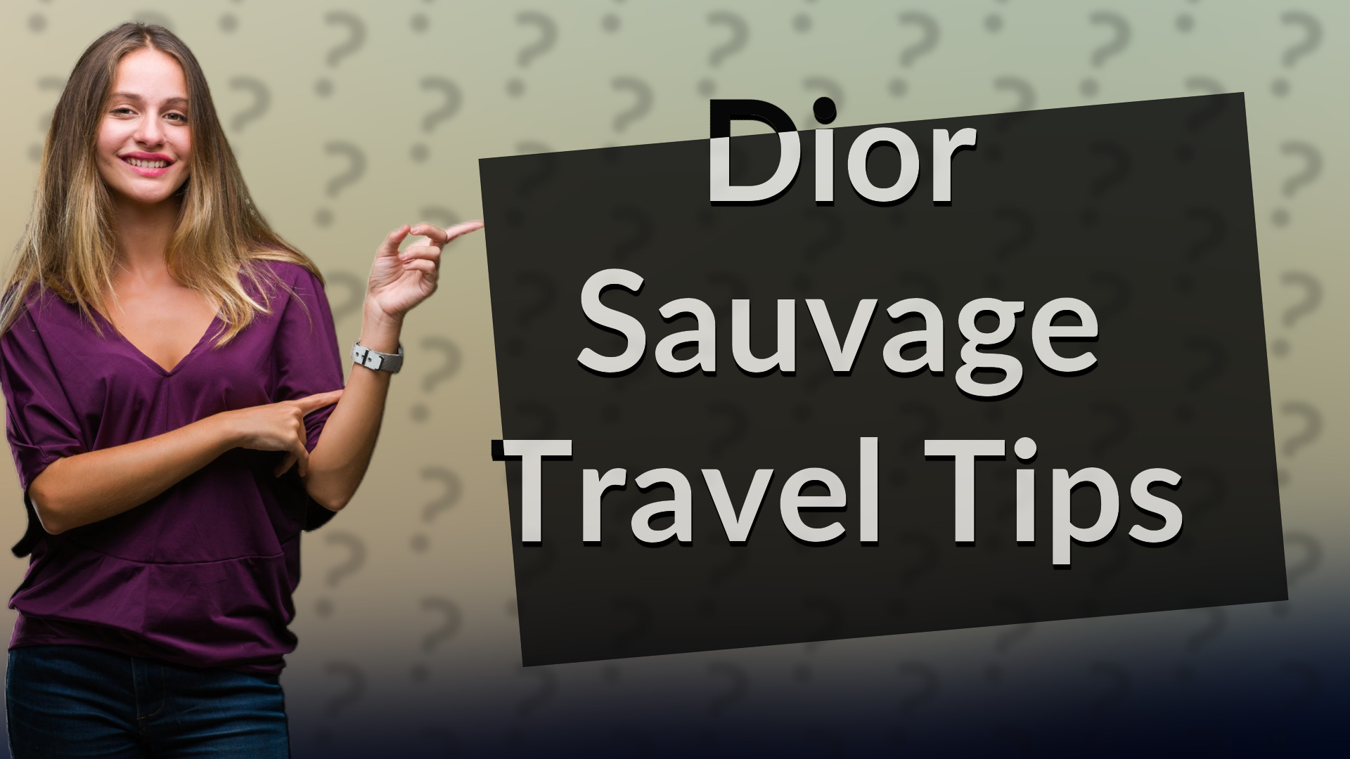 Dior Sauvage Travel Tips