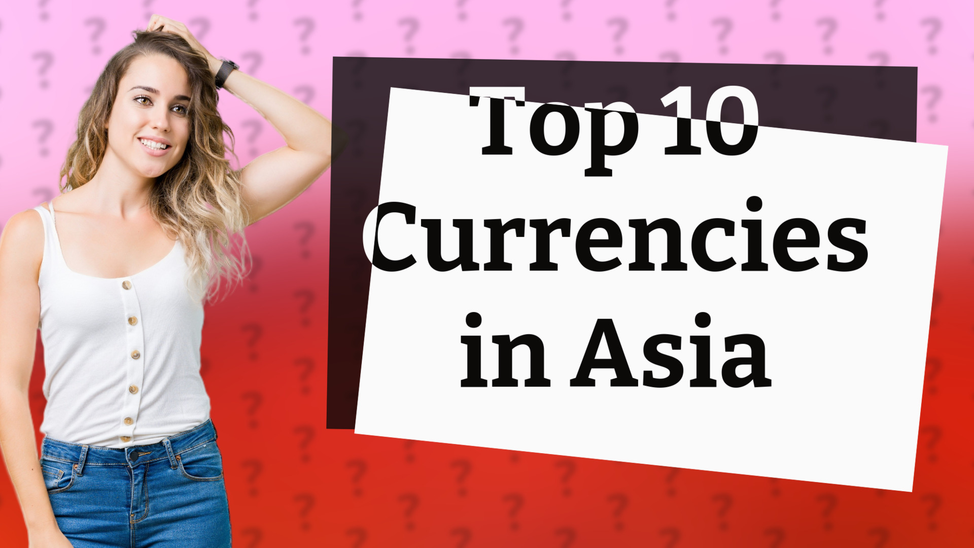 Top 10 Currencies in Asia