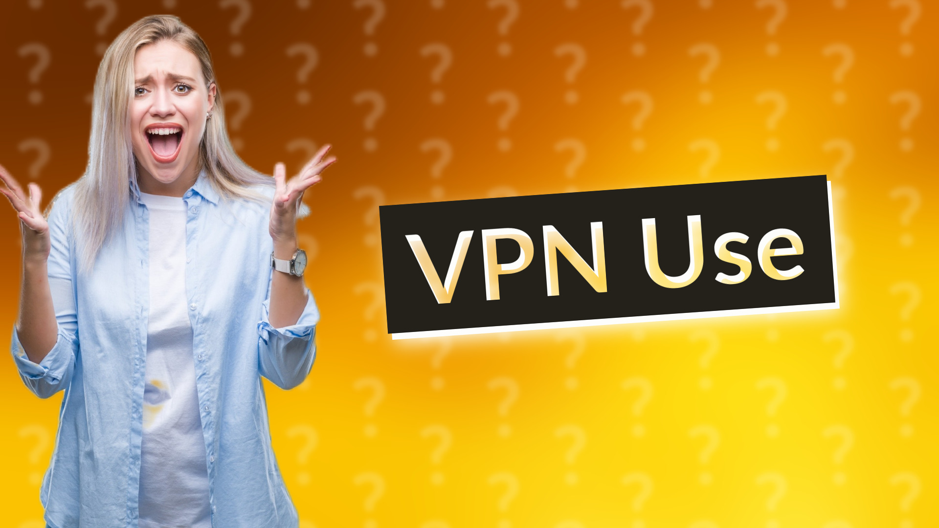 VPN Use