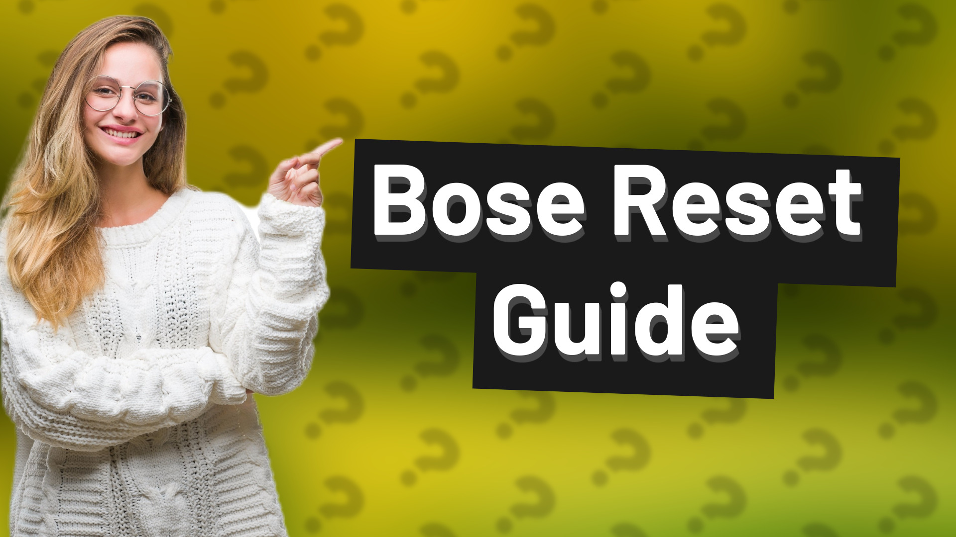 Bose Reset Guide