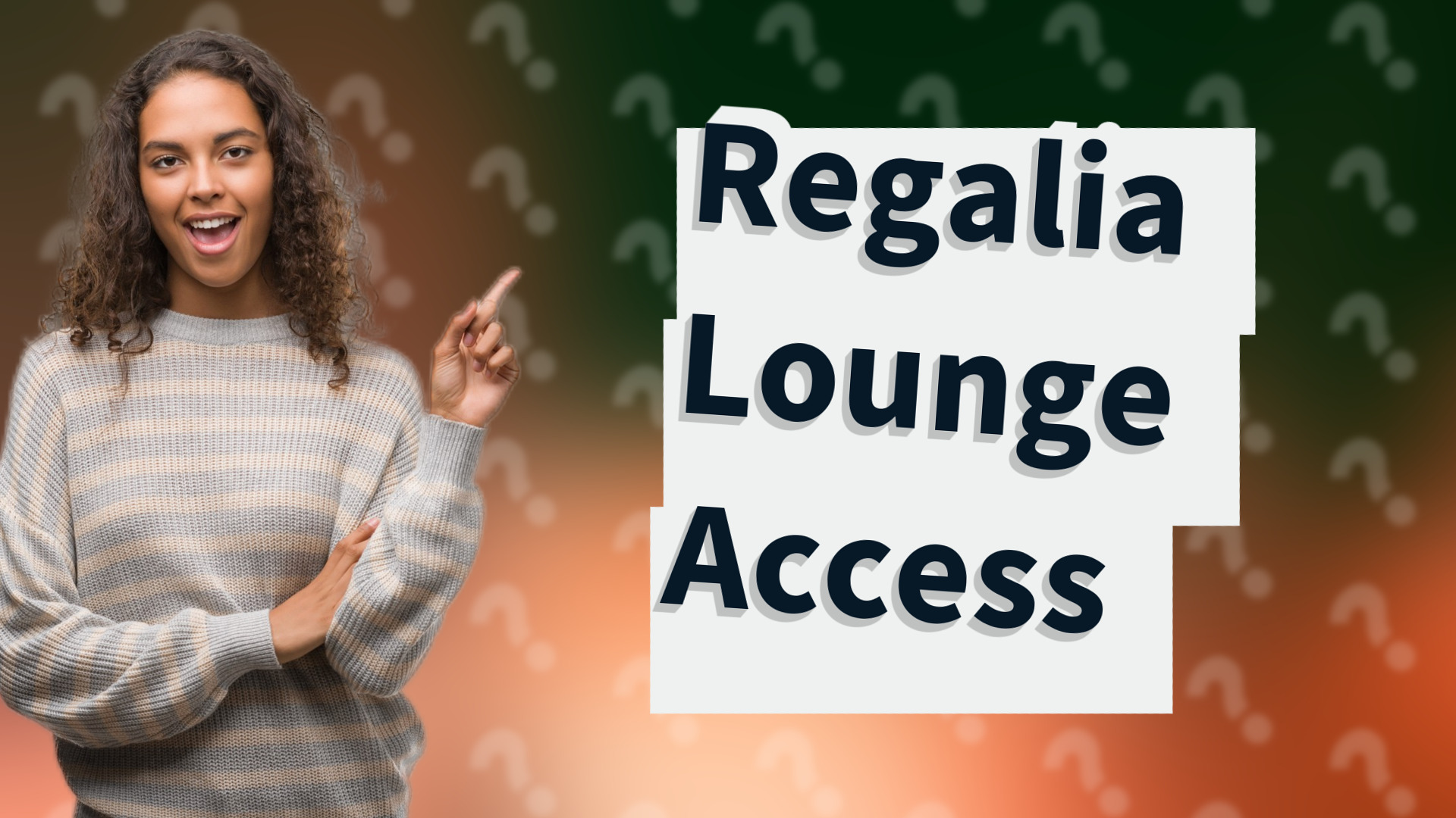 Regalia Lounge Access