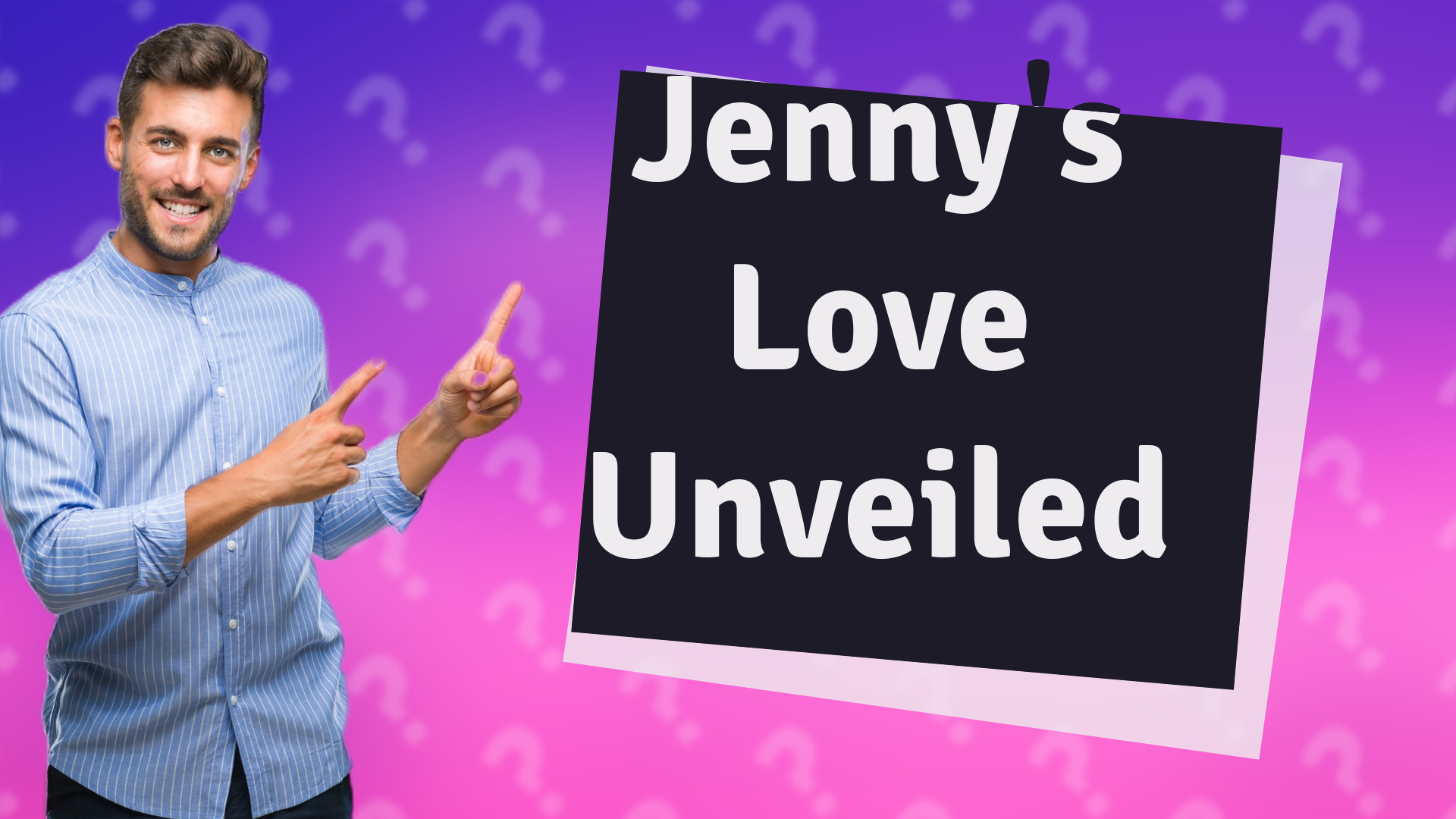 Jenny's Love Unveiled