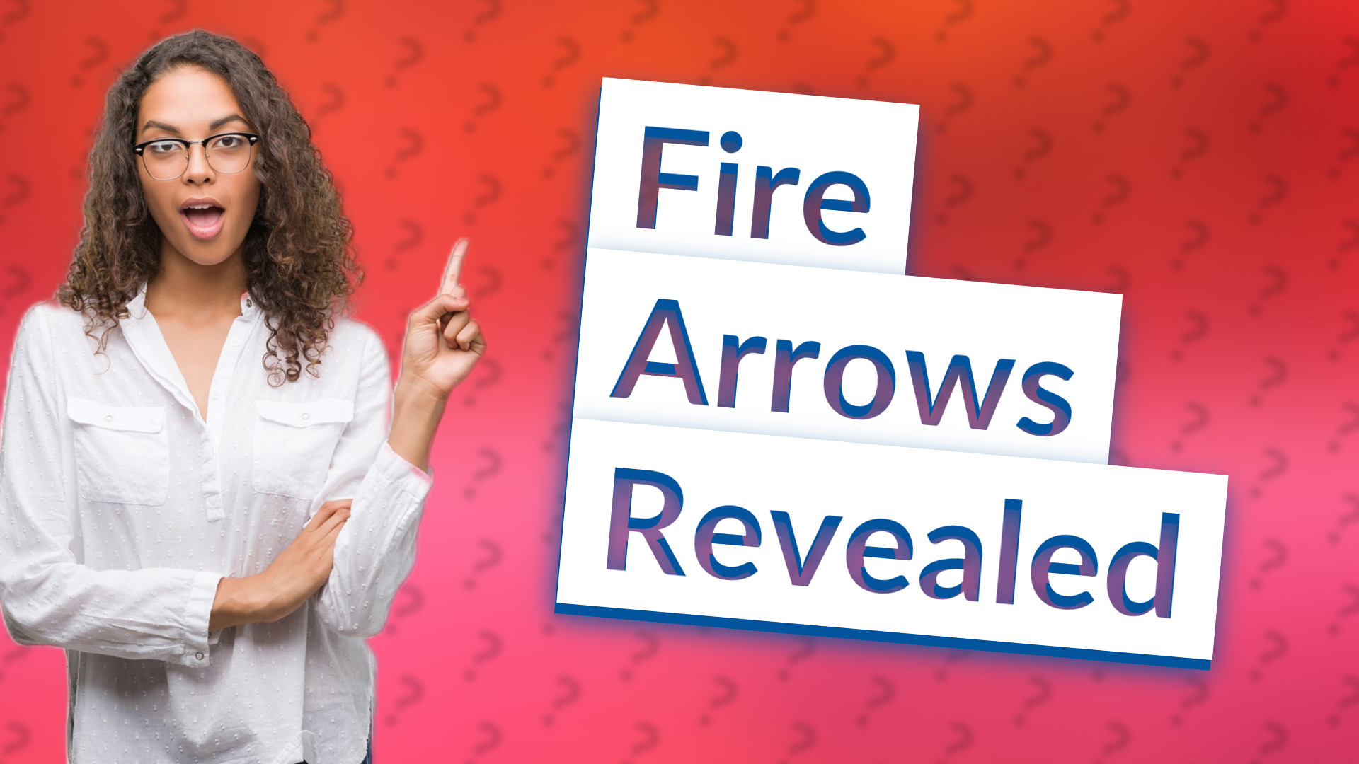 Fire Arrows Revealed