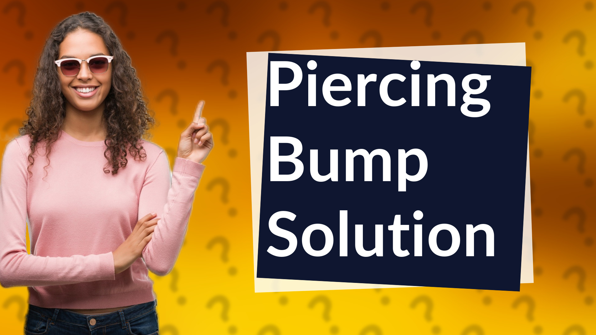 Piercing Bump Solution