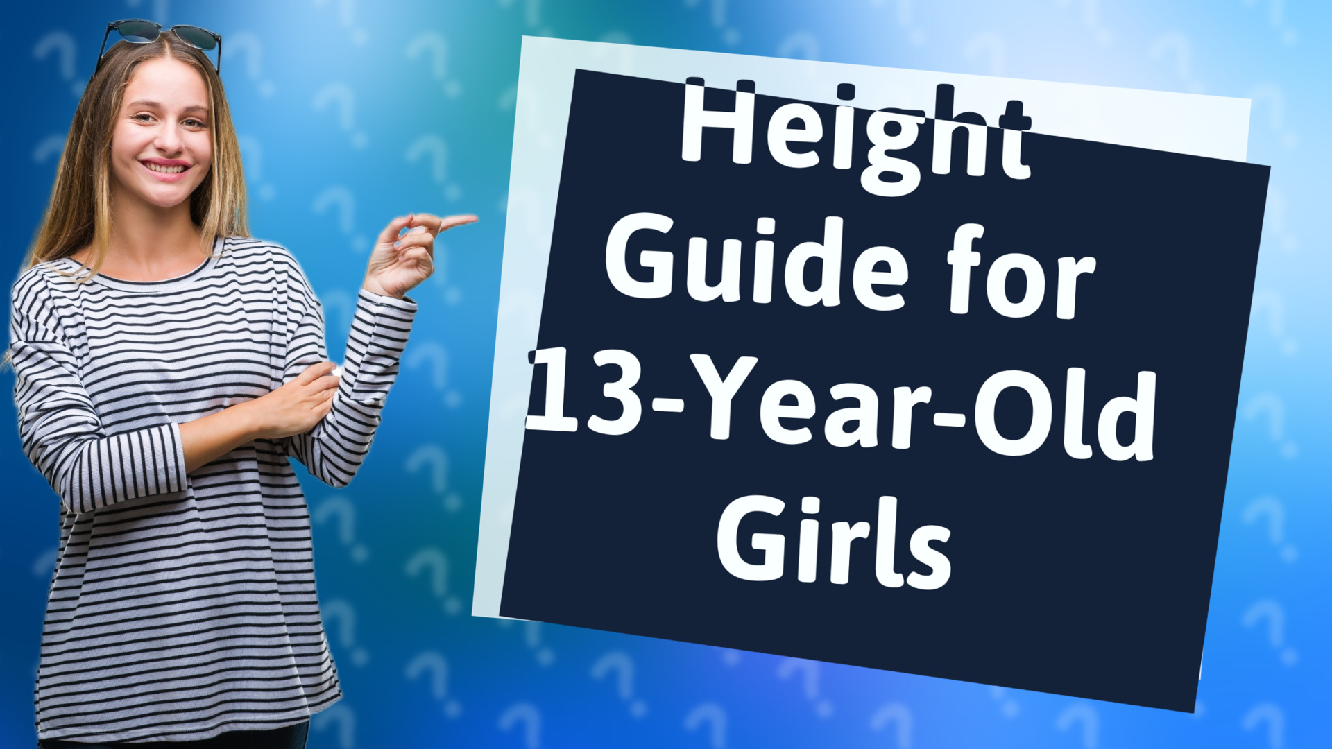Height Guide for 13-Year-Old Girls