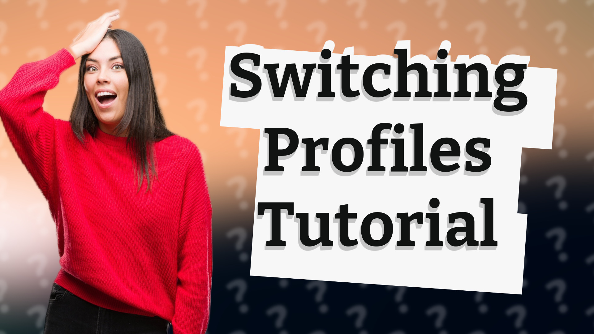 Switching Profiles Tutorial