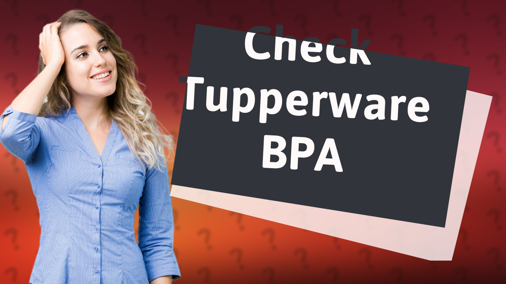 Check Tupperware BPA