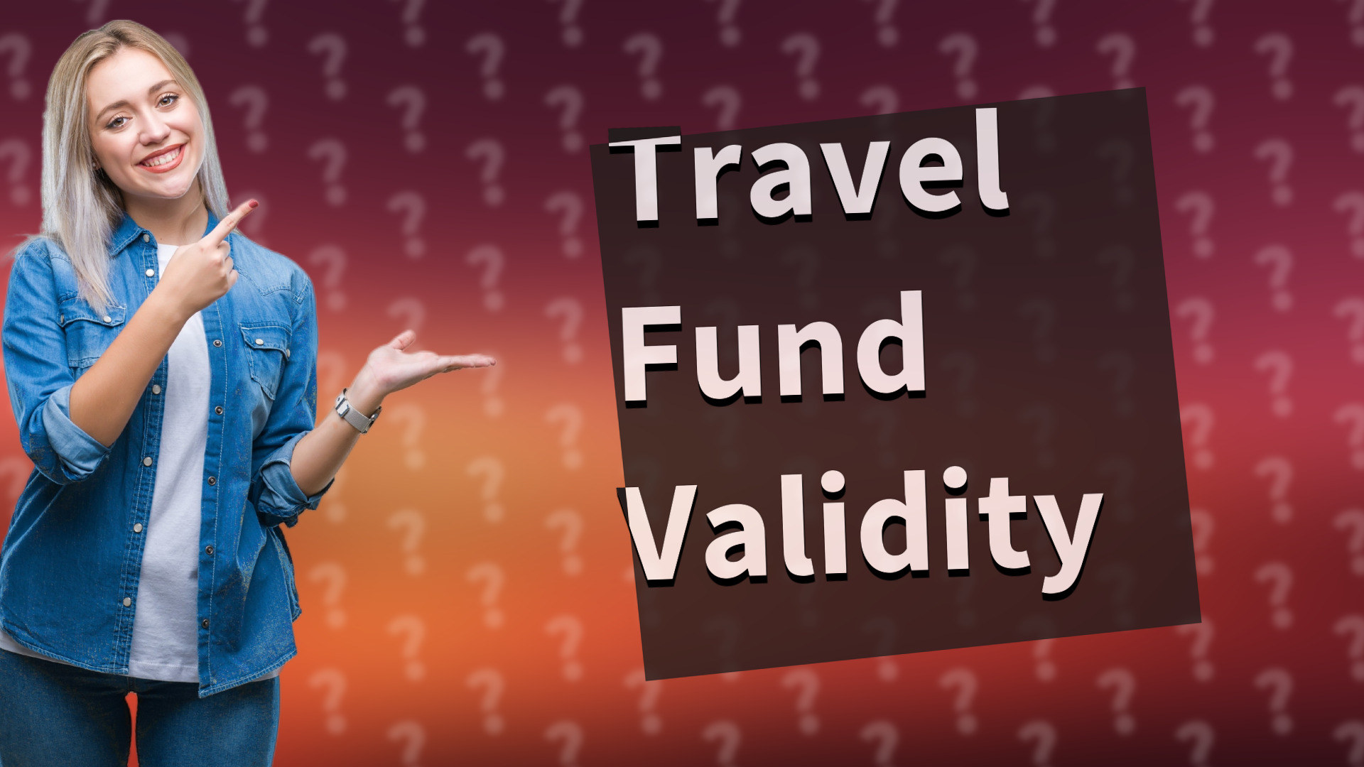 Travel Fund Validity