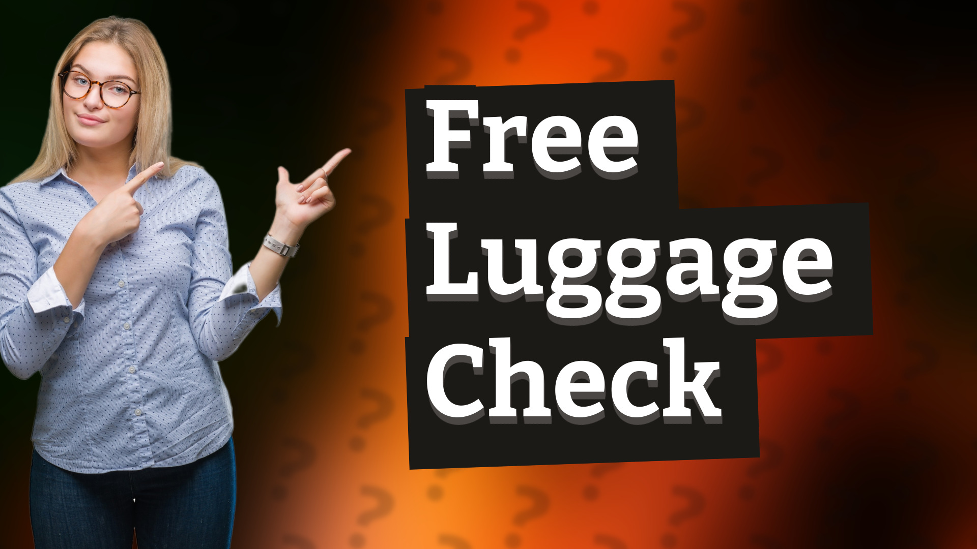 Free Luggage Check
