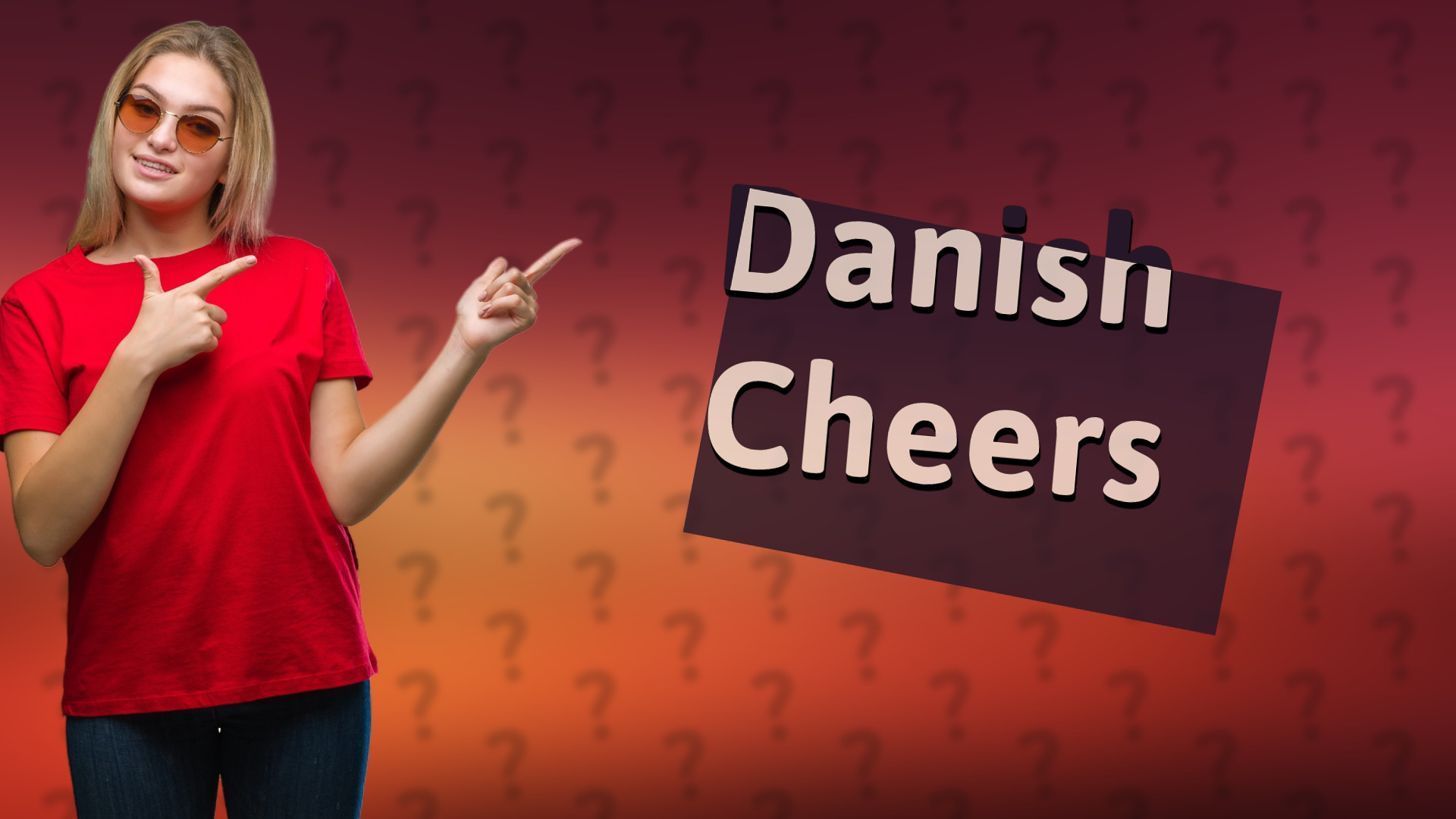 Danish Cheers