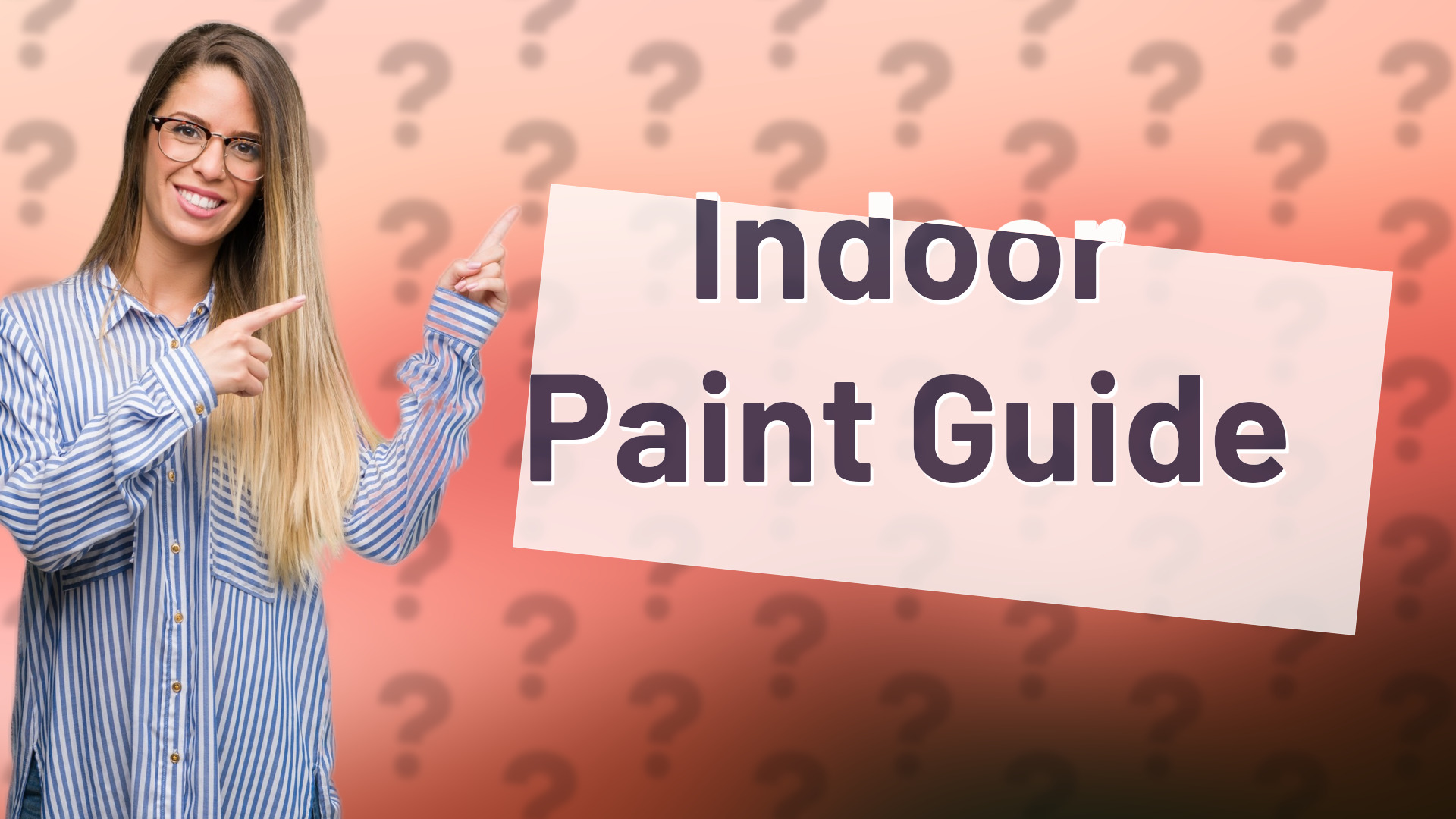 Indoor Paint Guide