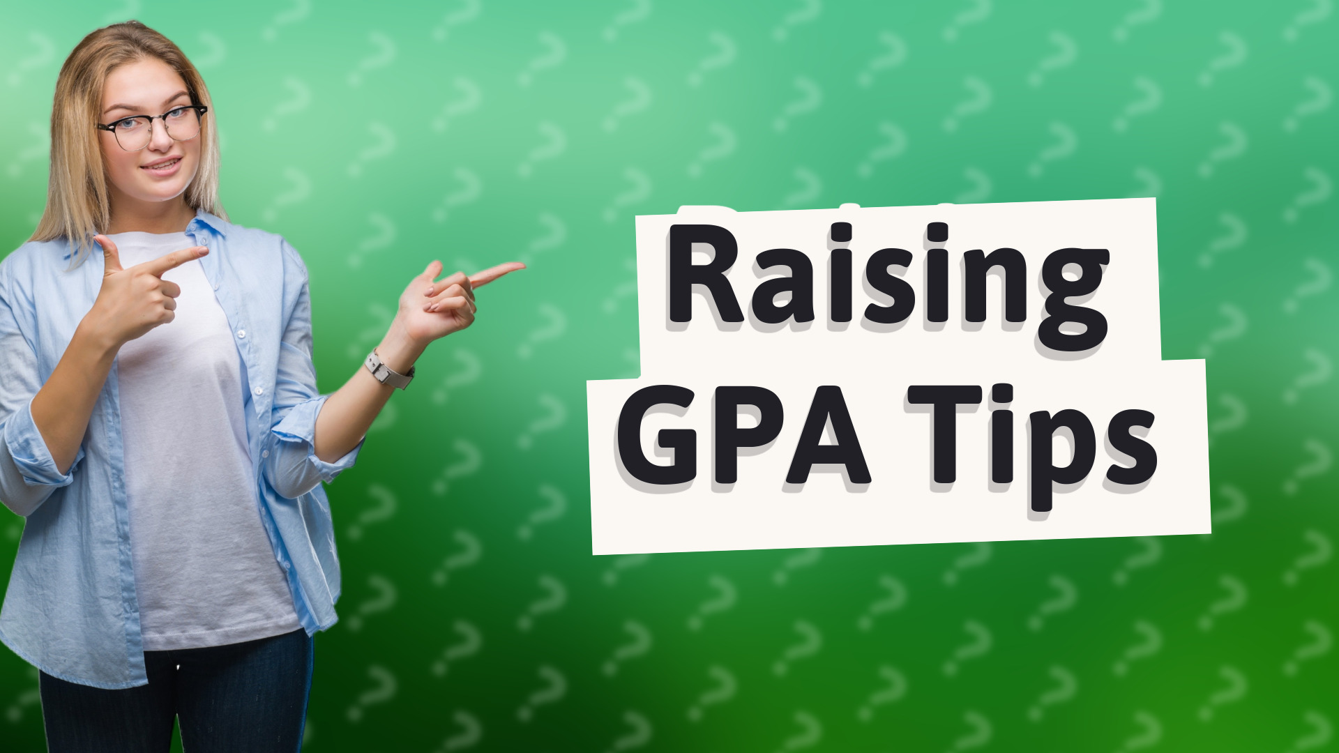 Raising GPA Tips