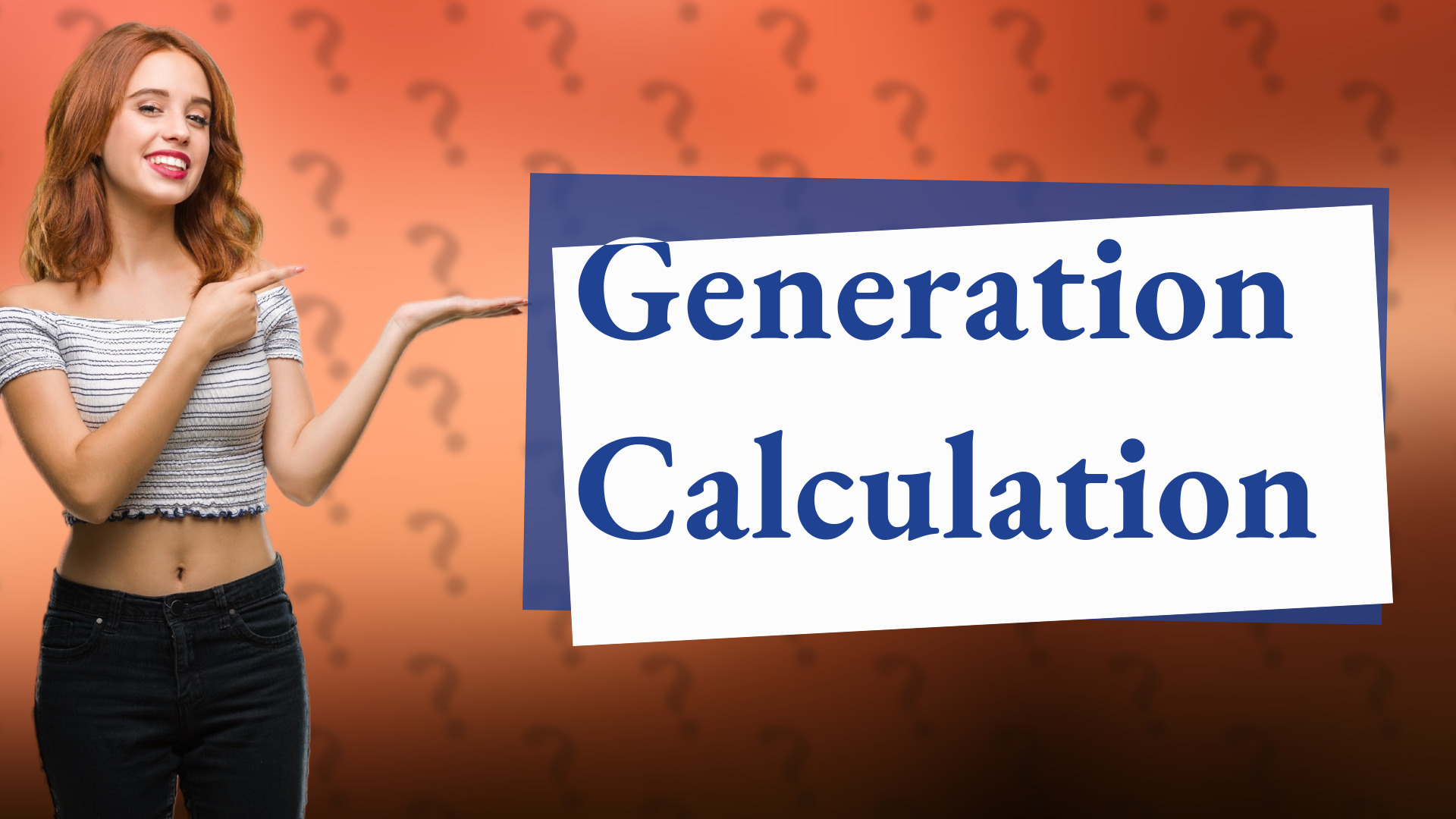 Generation Calculation