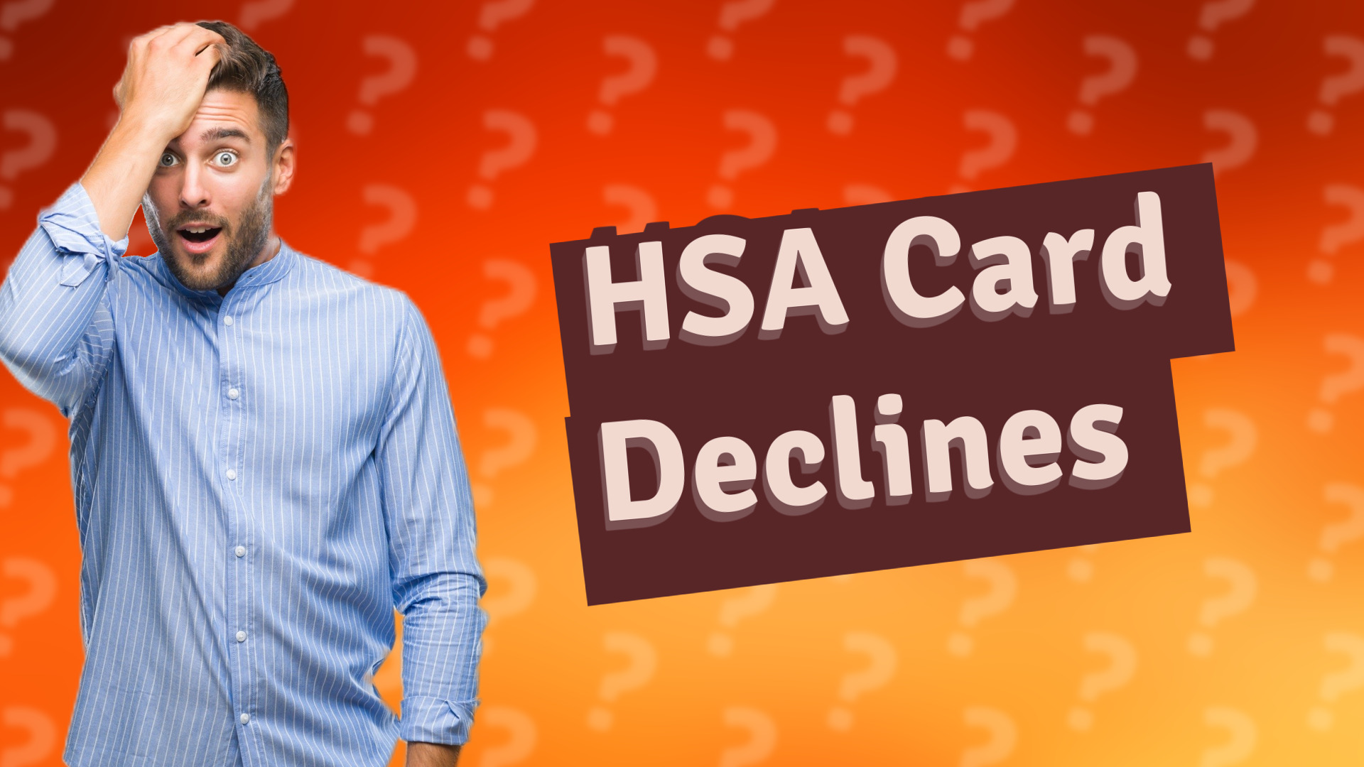HSA Card Declines