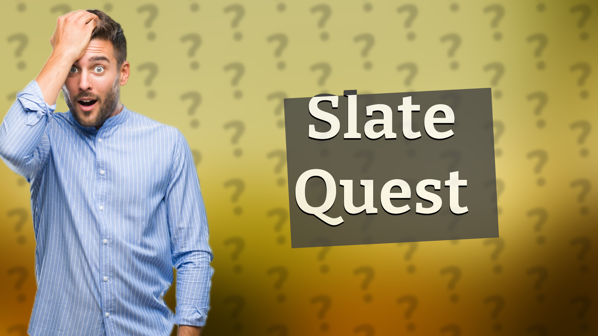 Slate Quest