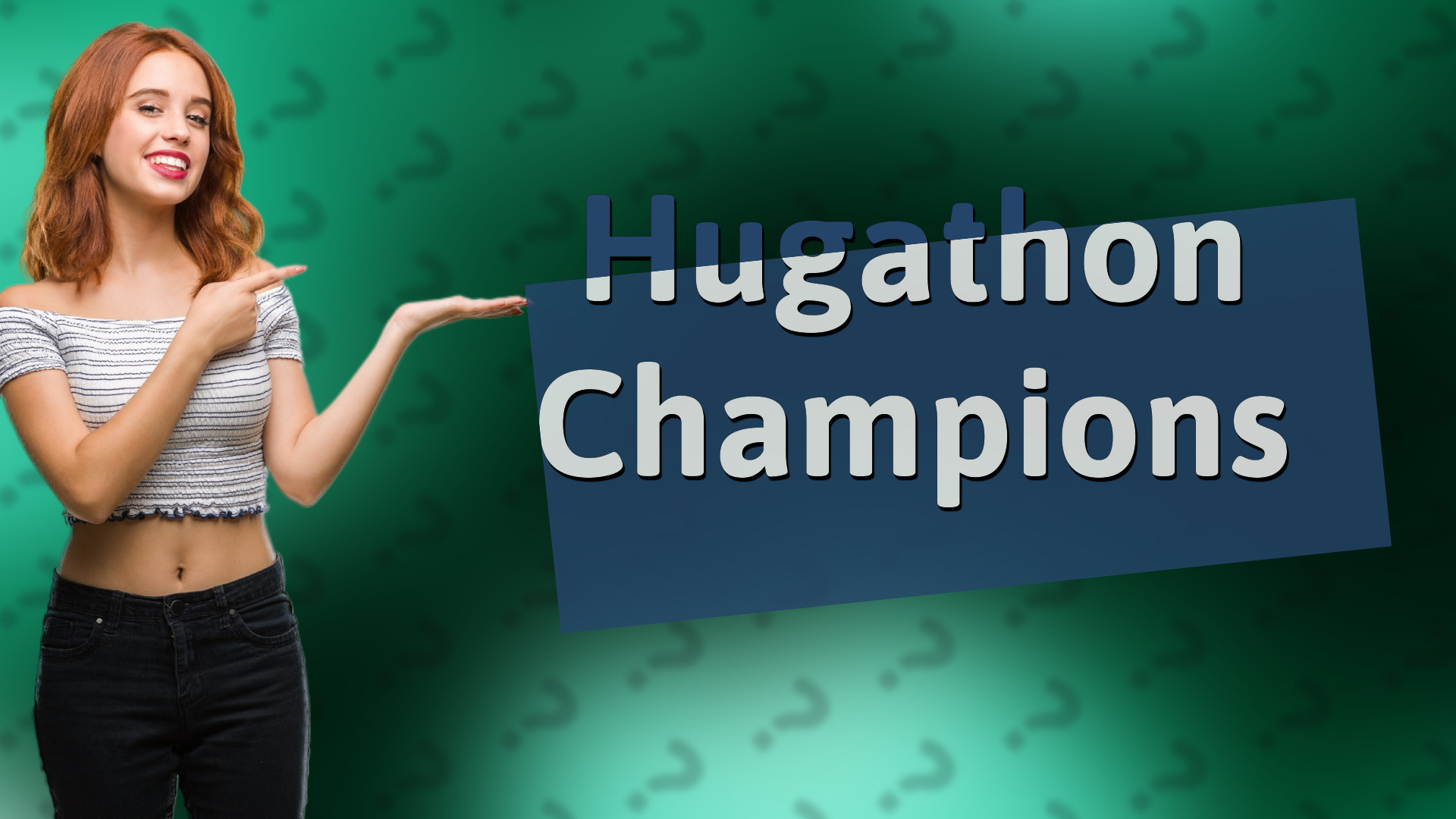 Hugathon Champions