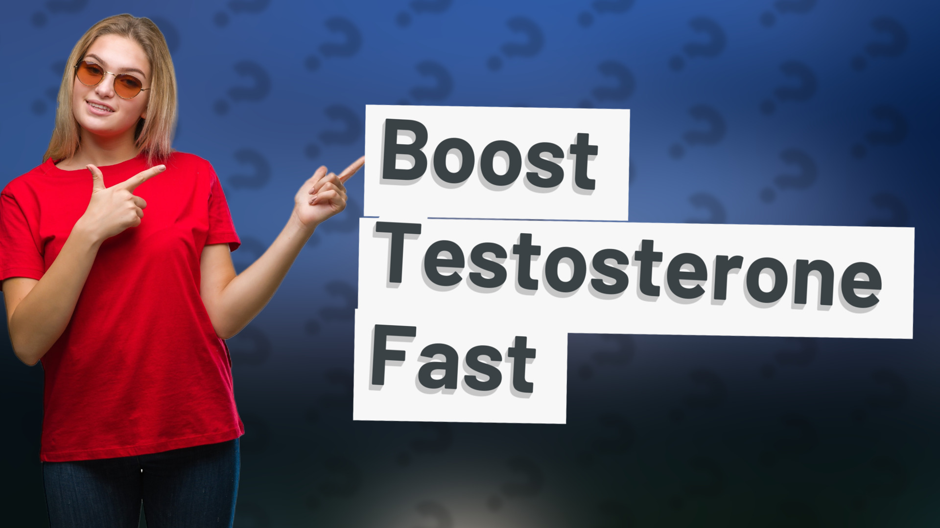Boost Testosterone Fast