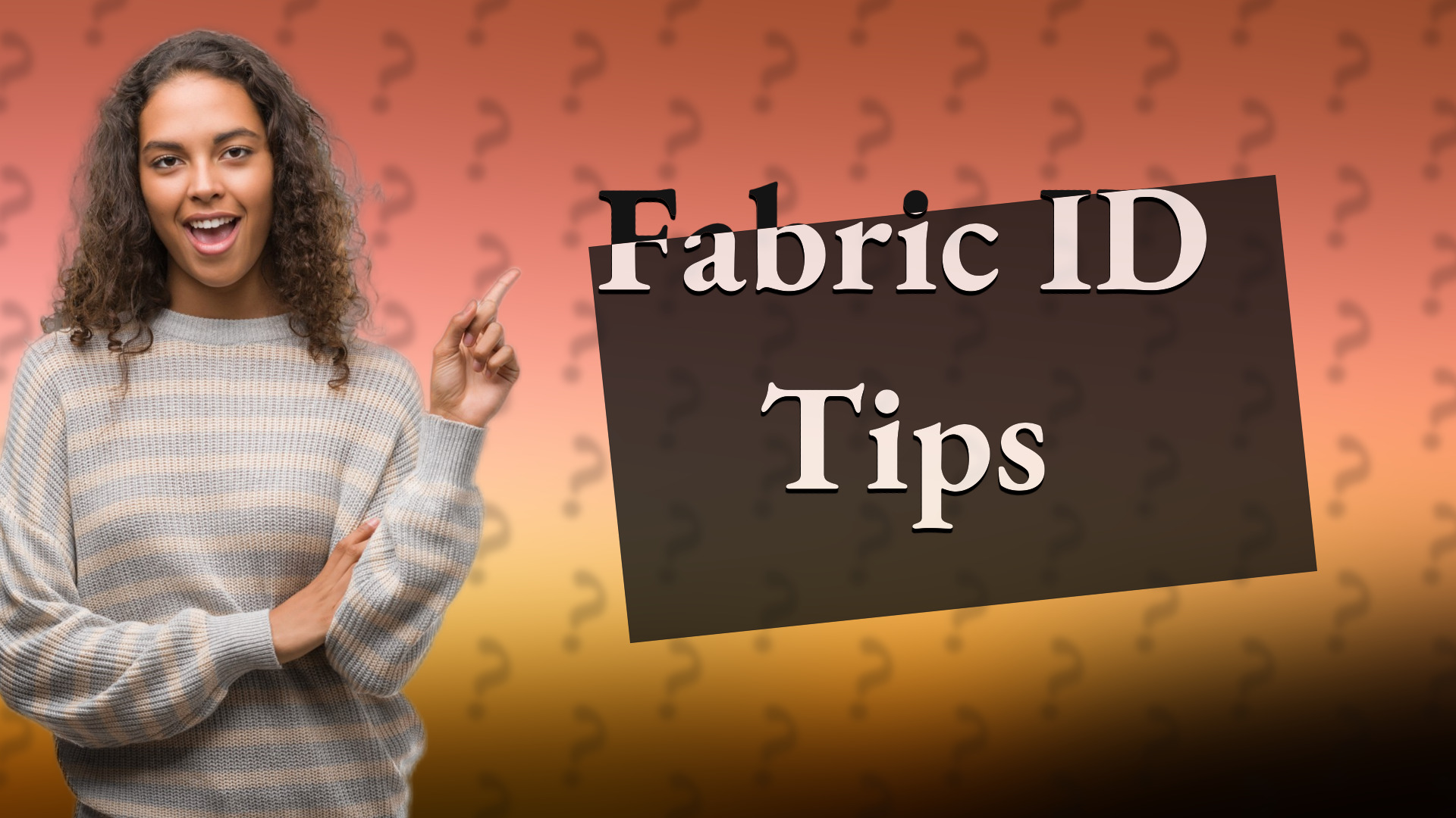 Fabric ID Tips