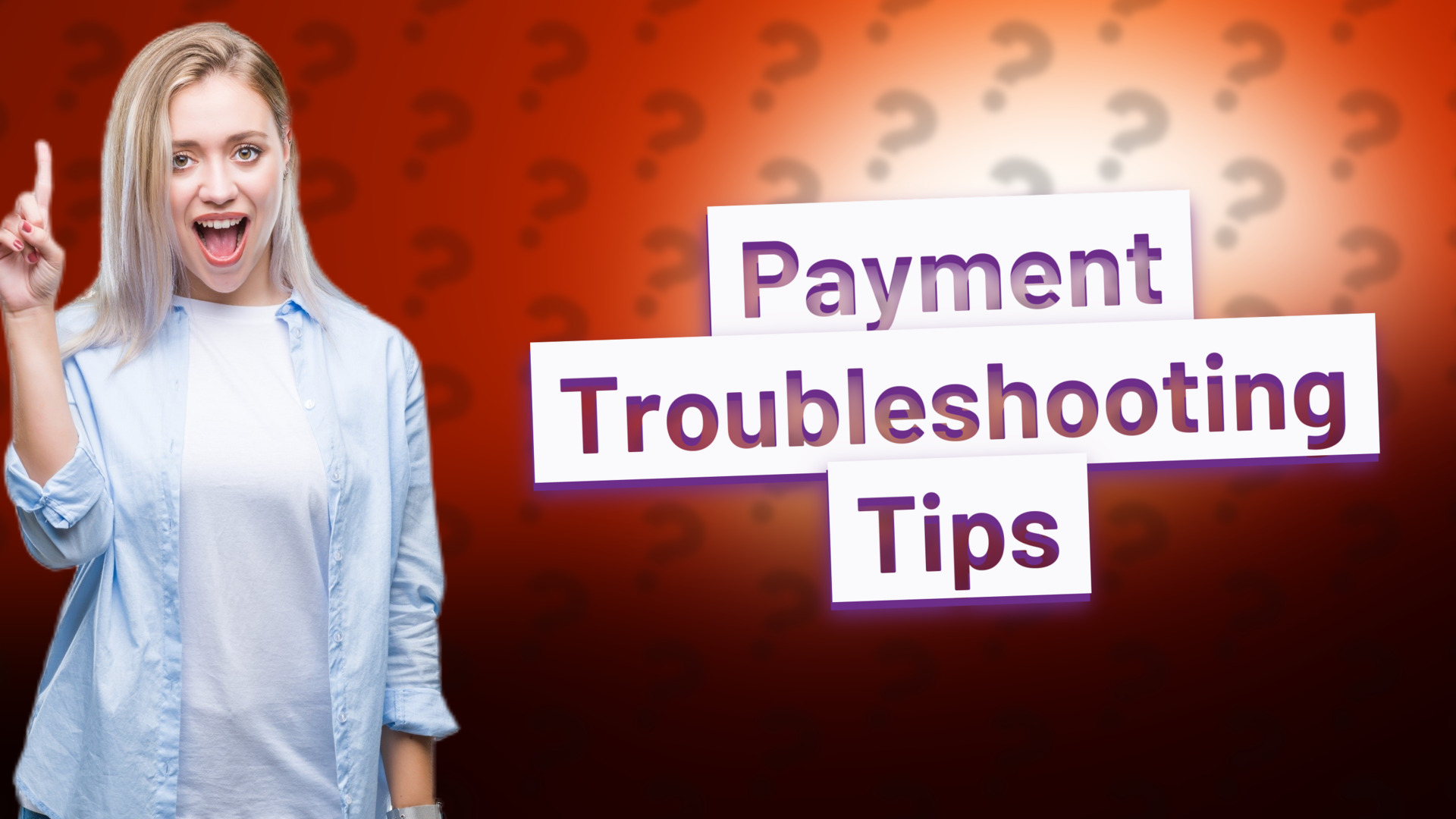 Payment Troubleshooting Tips