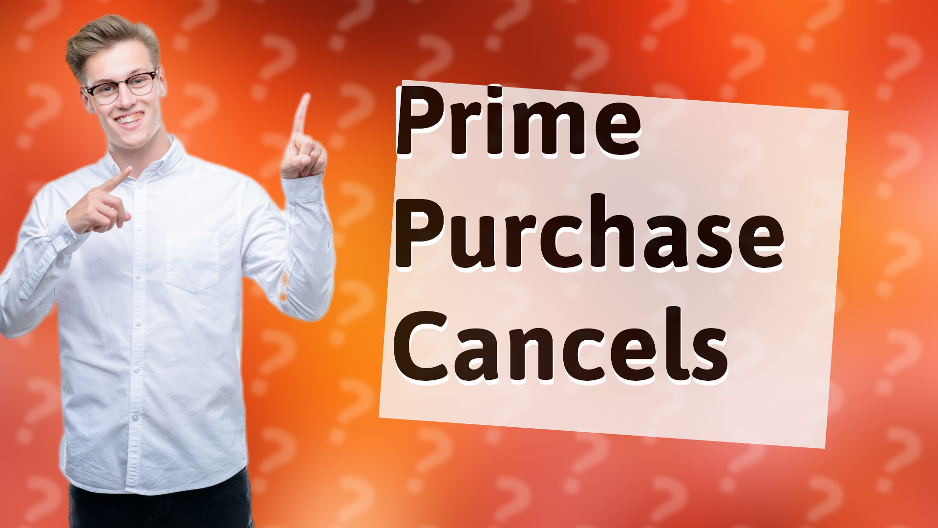Prime Purchase Cancels