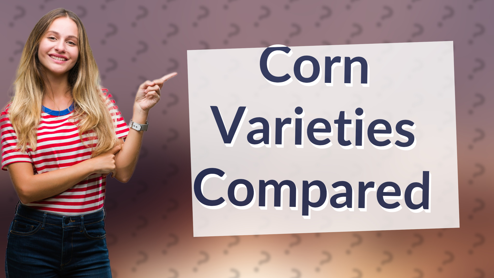 Corn Varieties Compared