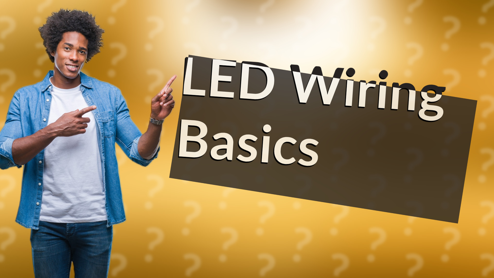 LED Wiring Basics