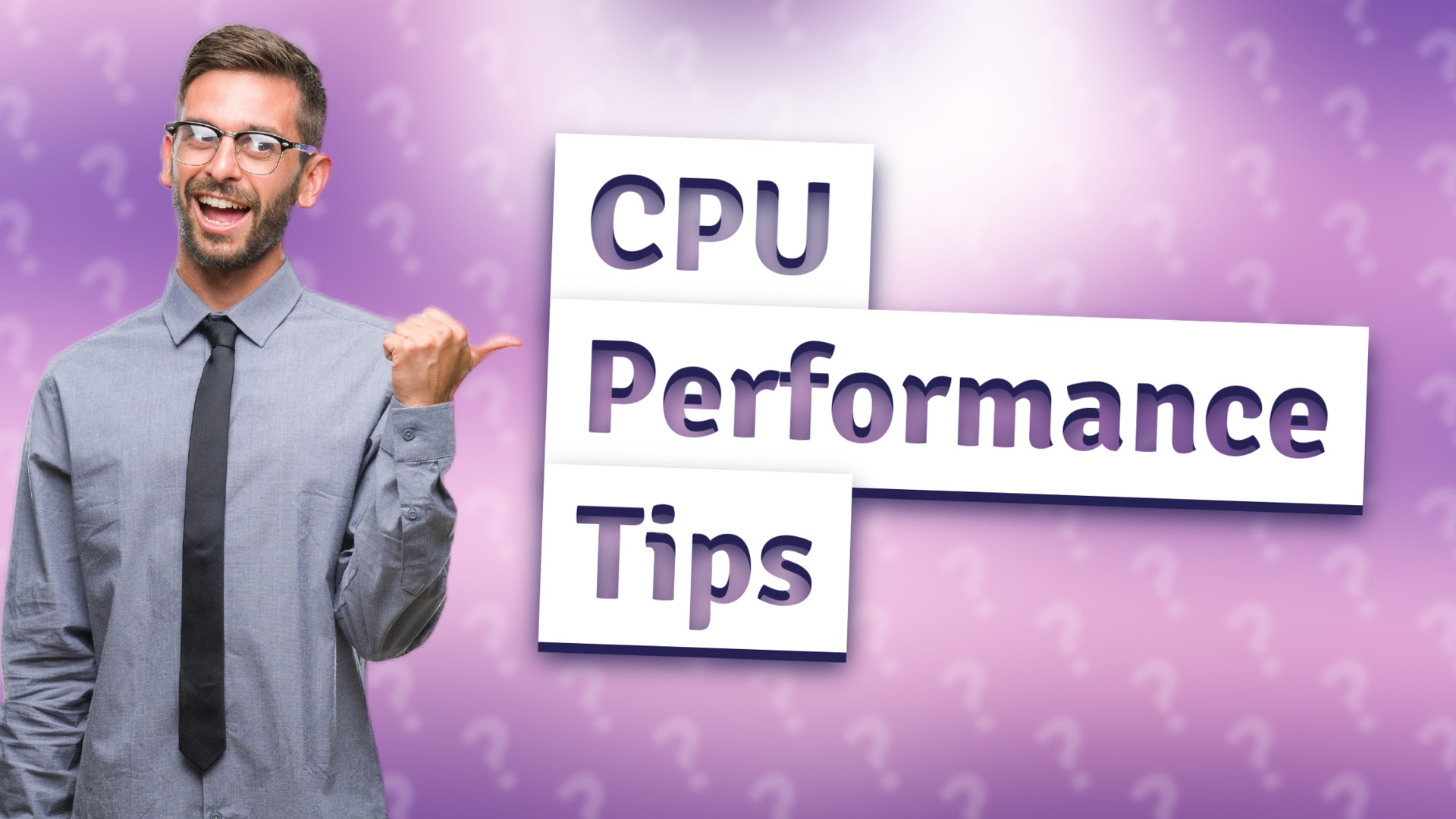 CPU Performance Tips