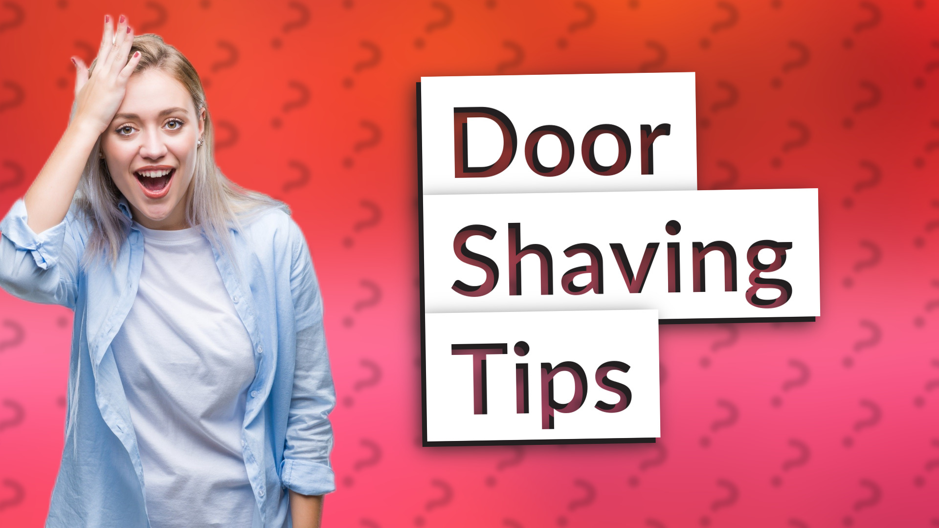 Door Shaving Tips