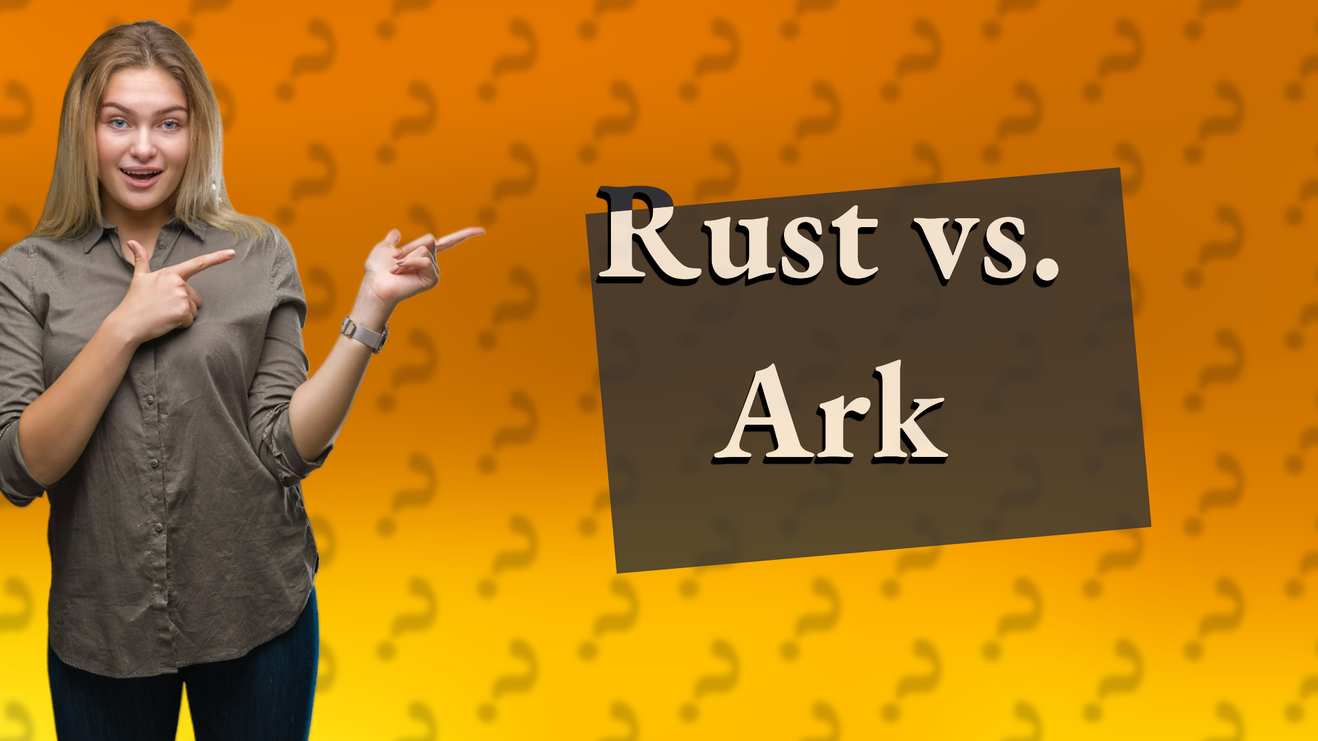 Rust vs. Ark